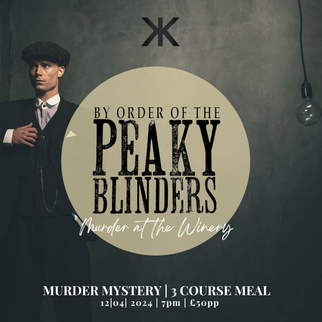 Murder at the Winery - Peaky Blinders